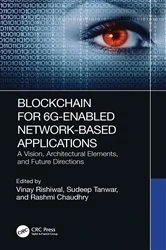 Book cover of Blockchain for 6G-Enabled Network-Based Applications by Vinay Rishiwal