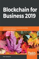 Book cover of Blockchain for Business 2019 by Peter Lipovyanov