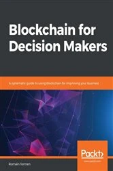 Book cover of Blockchain for Decision Makers by Romain Tormen