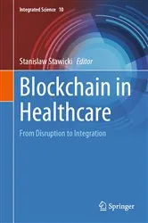 Book cover of Blockchain in Healthcare by Stanislaw Stawicki