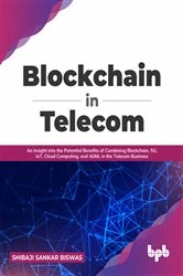 Book cover of Blockchain in Telecom by Shibaji Sankar Biswas