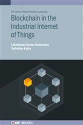 Book cover of Blockchain in the Industrial Internet of Things by Lakshmana Kumar Ramasamy