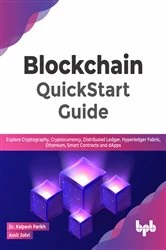 Book cover of Blockchain QuickStart Guide by Kalpesh Parikh