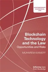 Book cover of Blockchain Technology and the Law by Muharem Kianieff