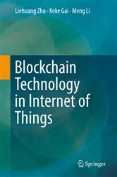 Book cover of Blockchain Technology in Internet of Things by Liehuang Zhu