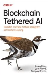 Book cover of Blockchain Tethered AI by Karen Kilroy