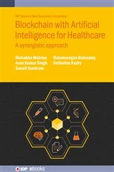 Book cover of Blockchain with Artificial Intelligence for Healthcare by Rishabha Malviya
