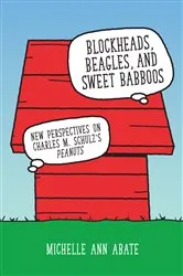 Book cover of Blockheads, Beagles, and Sweet Babboos by Michelle Ann Abate