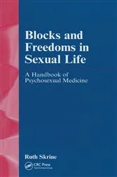 Book cover of Blocks and Freedoms in Sexual Life by Ruth Skrine
