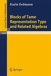 Book cover of Blocks of Tame Representation Type and Related Algebras by K. Erdmann