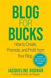 Book cover of Blog for Bucks by Jacqueline Bodnar