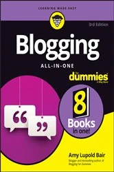 Book cover of Blogging All-in-One For Dummies (3rd ed.) by Amy Lupold Bair
