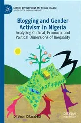 Book cover of Blogging and Gender Activism in Nigeria by Diretnan Dikwal-Bot