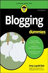Book cover of Blogging For Dummies (7th ed.) by Amy Lupold Bair