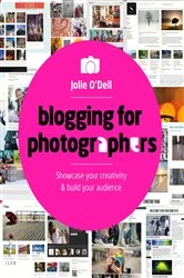 Book cover of Blogging for Photographers by Jolie O'Dell