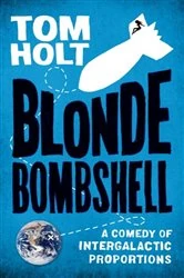 Book cover of Blonde Bombshell by Tom Holt