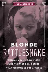 Book cover of Blonde Rattlesnake by Julia Bricklin
