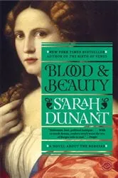 Book cover of Blood and Beauty by Sarah Dunant