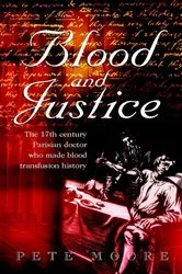 Book cover of Blood and Justice by Pete Moore