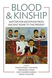 Book cover of Blood and Kinship by Christopher H. Johnson