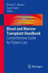 Book cover of Blood and Marrow Transplant Handbook by Richard T. Maziarz