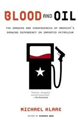 Book cover of Blood and Oil by Michael T. Klare