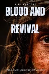 Book cover of Blood and Revival by Bill Vincent