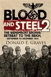 Book cover of Blood and Steel 2 by Donald E. Graves