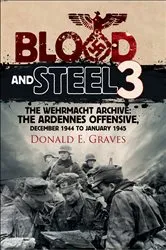 Book cover of Blood and Steel 3 by Donald E. Graves