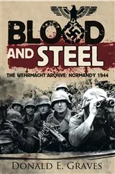 Book cover of Blood and Steel by Donald E. Graves