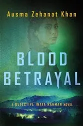 Book cover of Blood Betrayal by Ausma Zehanat Khan