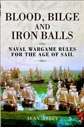 Book cover of Blood, Bilge and Iron Balls by Alan Abbey
