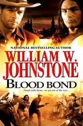 Book cover of Blood Bond by William W. Johnstone