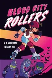 Book cover of Blood City Rollers by V.P. Anderson