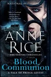 Book cover of Blood Communion by Anne Rice