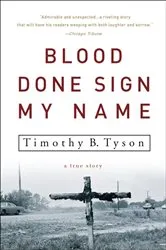 Book cover of Blood Done Sign My Name by Timothy B. Tyson