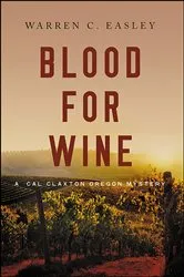 Book cover of Blood for Wine by Warren C Easley