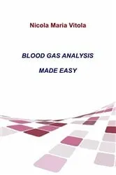 Book cover of Blood Gas Analysis Made Easy by Nicola M. Vitola