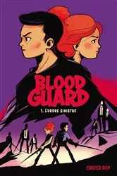 Book cover of Blood Guard 1 - L'Ordre sinistre by Carter Roy