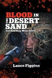 Book cover of Blood in the Desert Sand by Lance Figgins