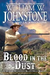 Book cover of Blood in the Dust by William W. Johnstone