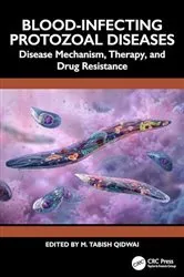 Book cover of Blood-Infecting Protozoal Diseases by M. Tabish Qidwai