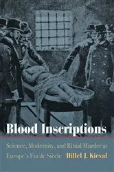 Book cover of Blood Inscriptions by Hillel J. Kieval
