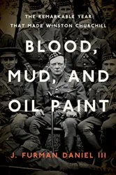 Book cover of Blood, Mud, and Oil Paint by Daniel, III, J. Furman