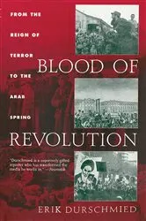 Book cover of Blood of Revolution by Erik Durschmied