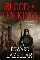 Book cover of Blood of Ten Kings by Edward Lazellari