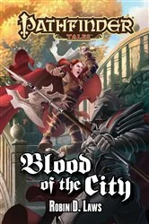 Book cover of Blood of the City by Robin D. Laws
