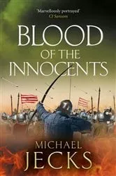 Book cover of Blood of the Innocents by Michael Jecks