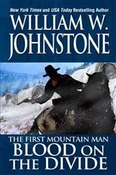 Book cover of Blood on the Divide by William W. Johnstone