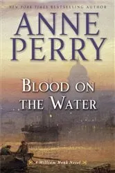 Book cover of Blood on the Water by Anne Perry